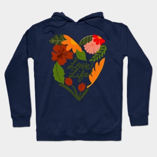 love is life Hoodie